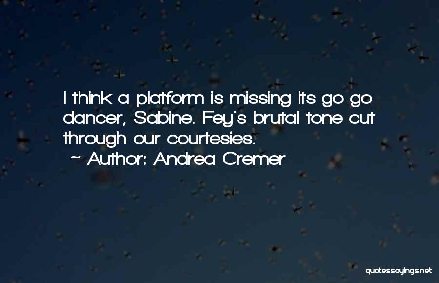 Courtesies Quotes By Andrea Cremer