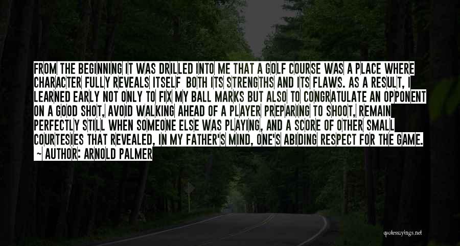 Courtesies Quotes By Arnold Palmer