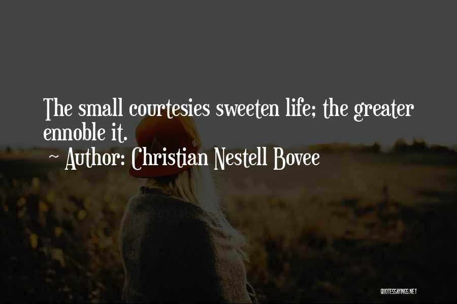 Courtesies Quotes By Christian Nestell Bovee