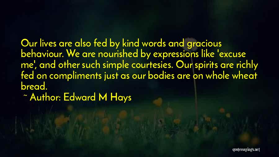 Courtesies Quotes By Edward M Hays