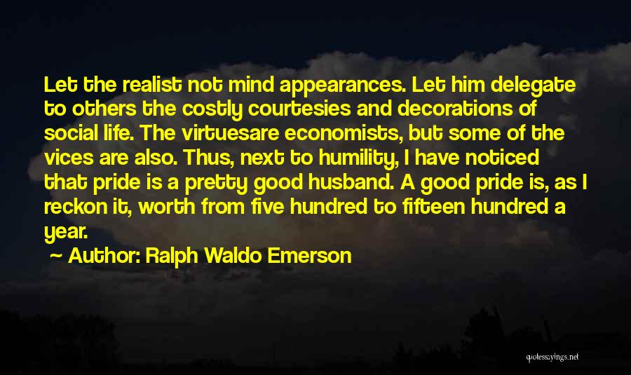 Courtesies Quotes By Ralph Waldo Emerson