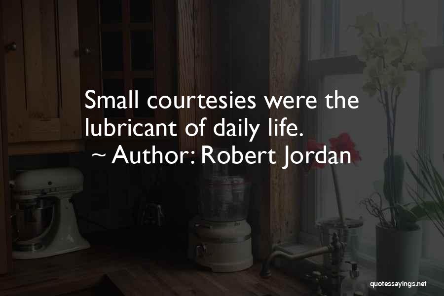 Courtesies Quotes By Robert Jordan