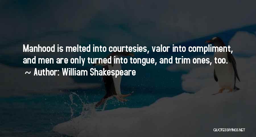 Courtesies Quotes By William Shakespeare