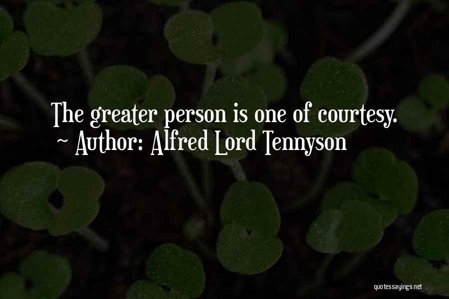 Courtesy Manners Quotes By Alfred Lord Tennyson