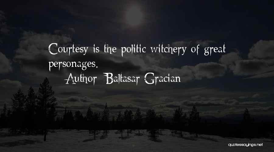 Courtesy Manners Quotes By Baltasar Gracian