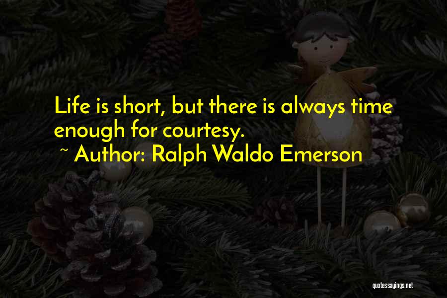 Courtesy Manners Quotes By Ralph Waldo Emerson