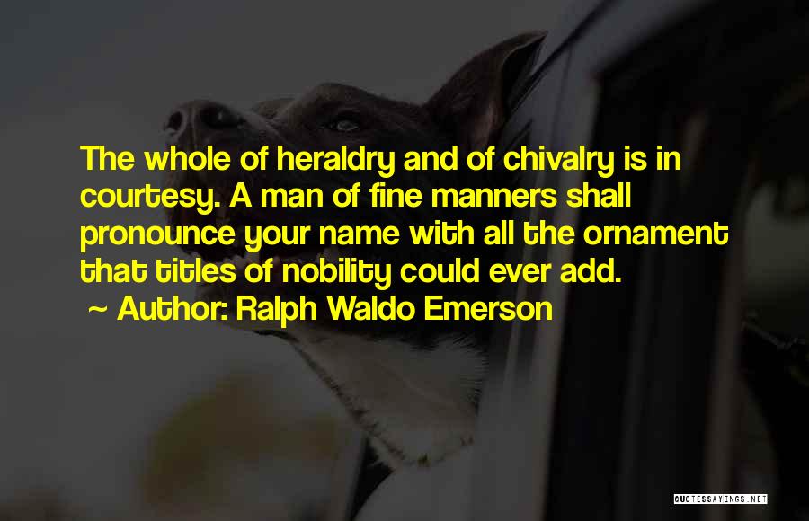 Courtesy Manners Quotes By Ralph Waldo Emerson