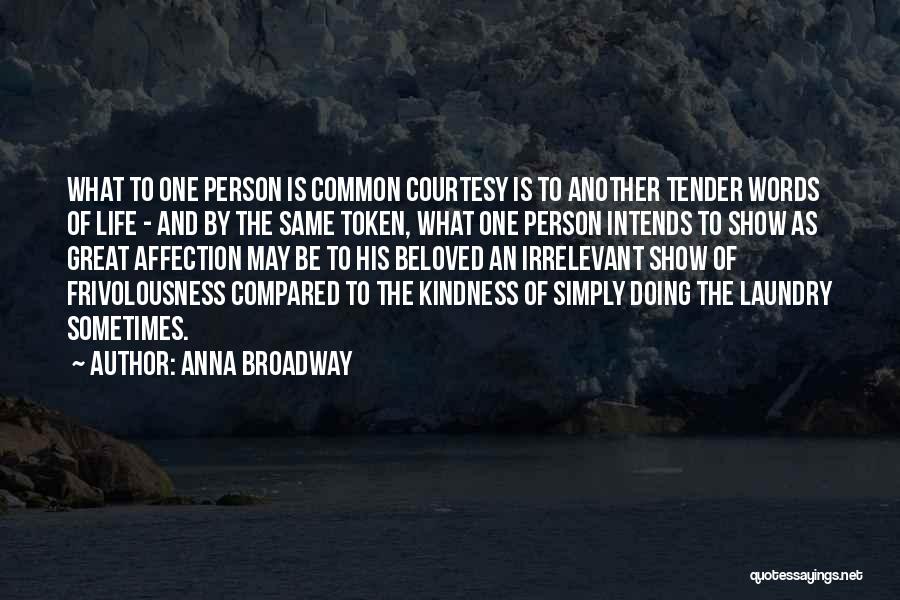 Courtesy Quotes By Anna Broadway