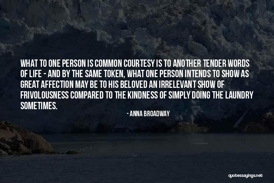 Courtesy Quotes By Anna Broadway