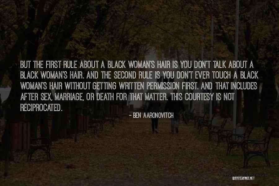 Courtesy Quotes By Ben Aaronovitch Courtesy Quotes By Ben Aaronovitch