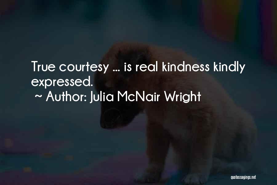 Courtesy Quotes By Julia McNair Wright