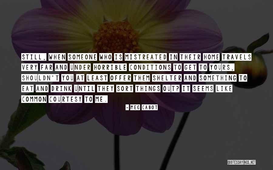 Courtesy Quotes By Meg Cabot Courtesy Quotes By Meg Cabot