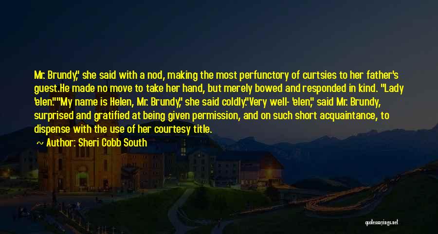 Courtesy Quotes By Sheri Cobb South