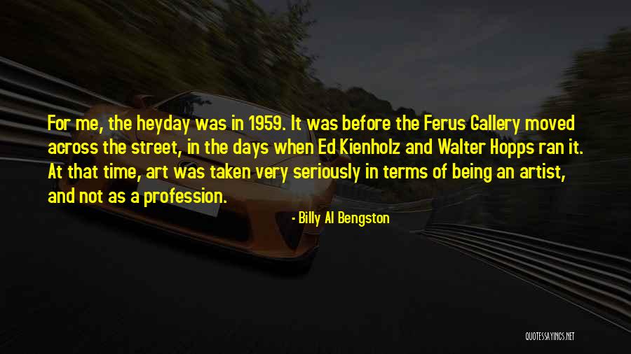 Courtice Weather Quotes By Billy Al Bengston Courtice Weather Quotes By Billy Al Bengston