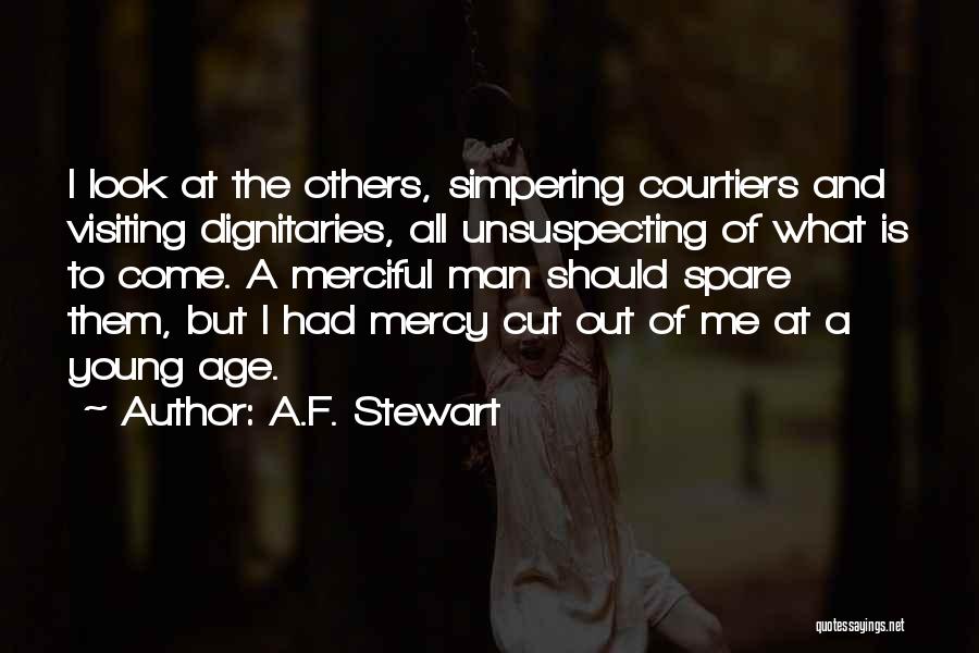 Courtiers Quotes By A.F. Stewart