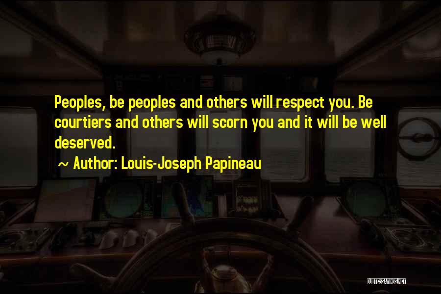 Courtiers Quotes By Louis-Joseph Papineau