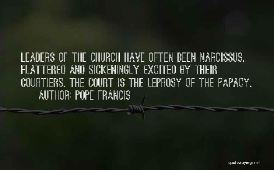 Courtiers Quotes By Pope Francis