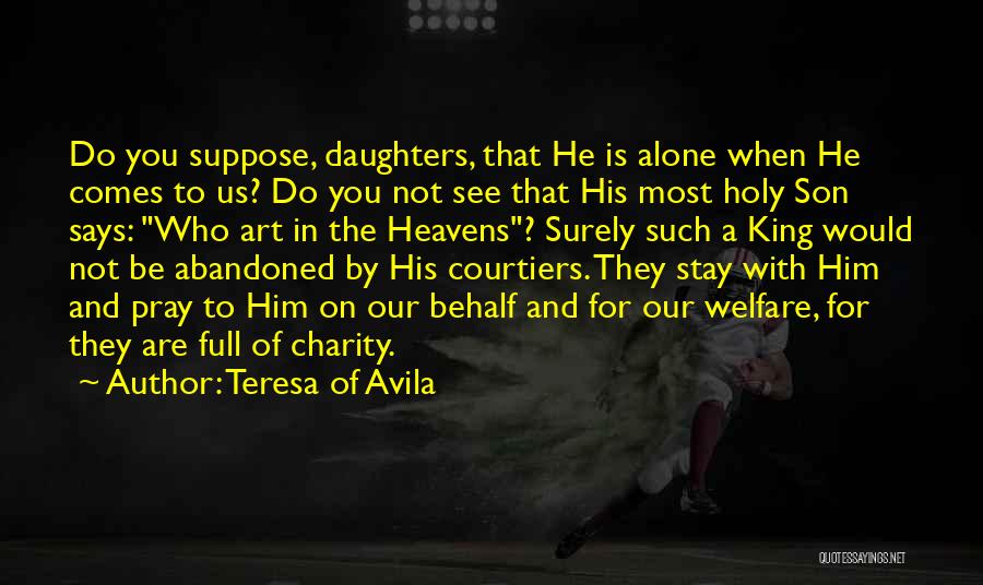 Courtiers Quotes By Teresa Of Avila