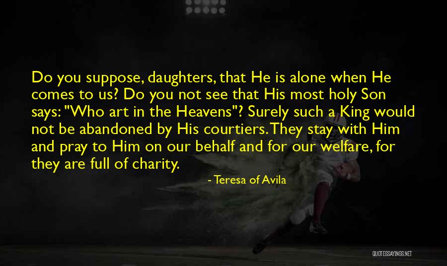 Courtiers Quotes By Teresa Of Avila