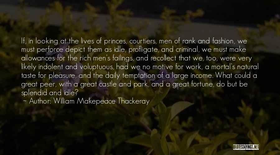Courtiers Quotes By William Makepeace Thackeray Courtiers Quotes By William Makepeace Thackeray