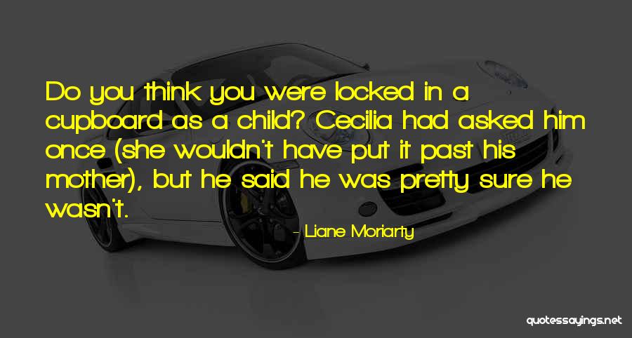 Courtine Window Quotes By Liane Moriarty Courtine Window Quotes By Liane Moriarty