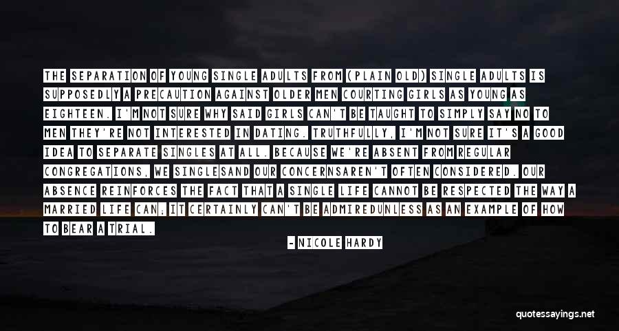 Courting And Dating Quotes By Nicole Hardy Courting And Dating Quotes By Nicole Hardy