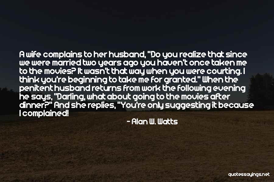 Courting Her Quotes By Alan W. Watts Courting Her Quotes By Alan W. Watts