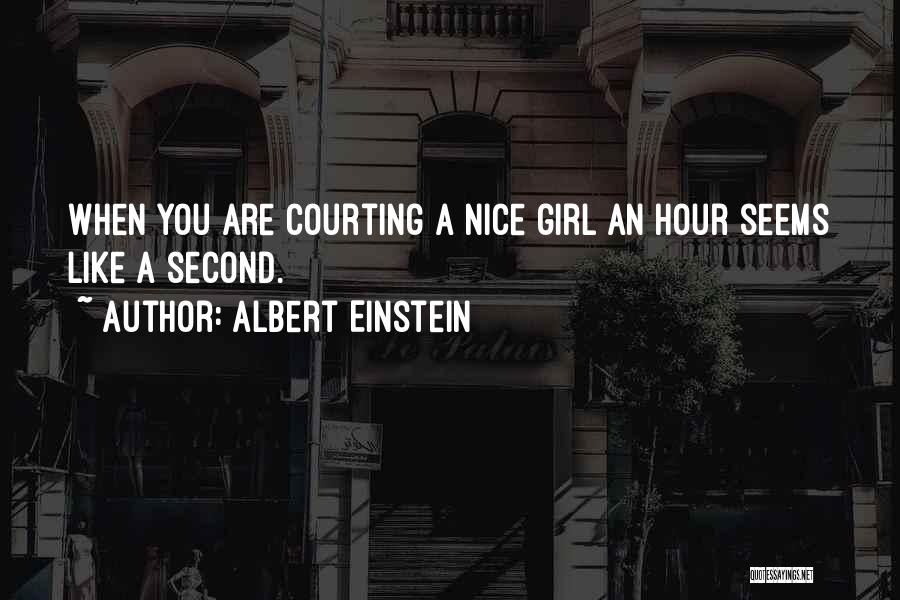 Courting Quotes By Albert Einstein