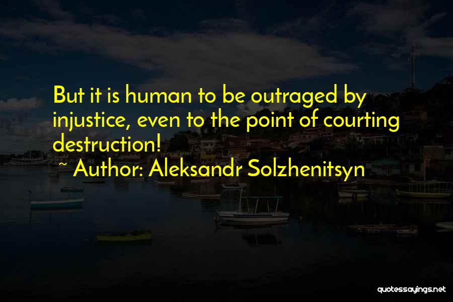Courting Quotes By Aleksandr Solzhenitsyn