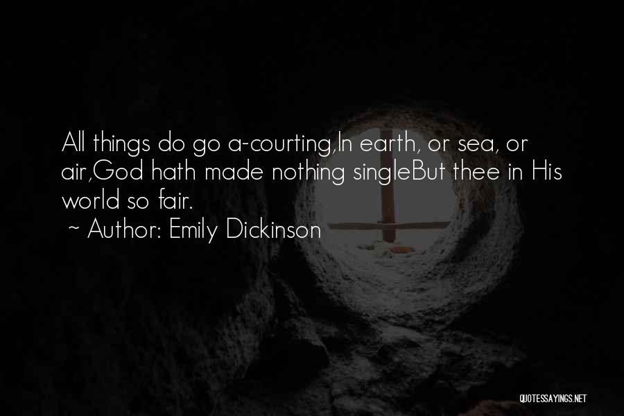 Courting Quotes By Emily Dickinson