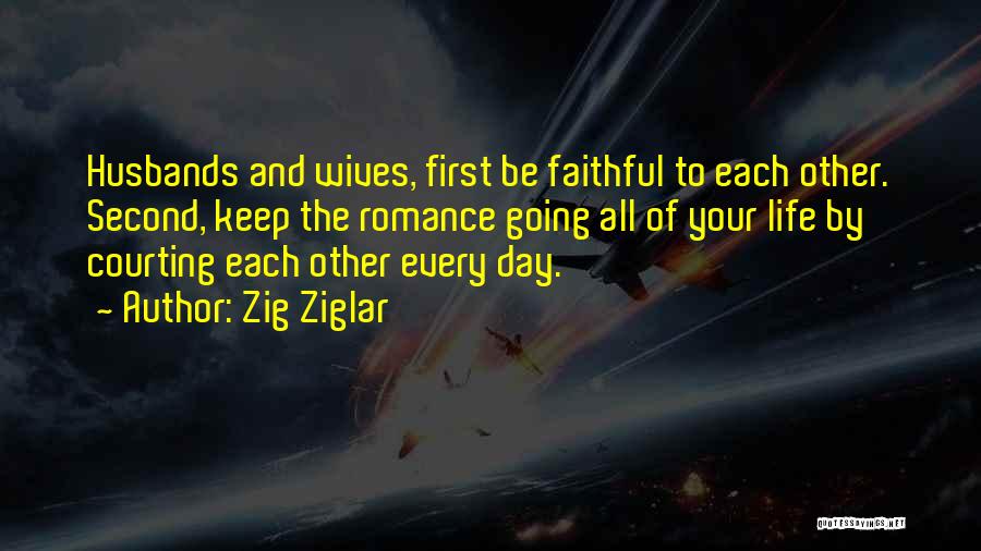 Courting Quotes By Zig Ziglar