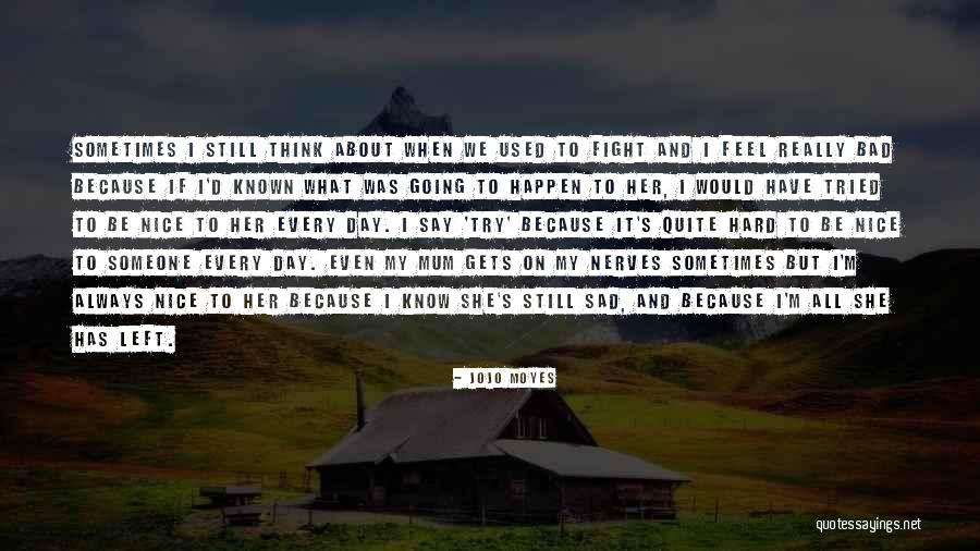 Courtiser Quotes By Jojo Moyes Courtiser Quotes By Jojo Moyes