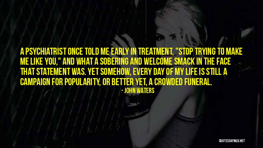 Courtnall Skosan Quotes By John Waters Courtnall Skosan Quotes By John Waters