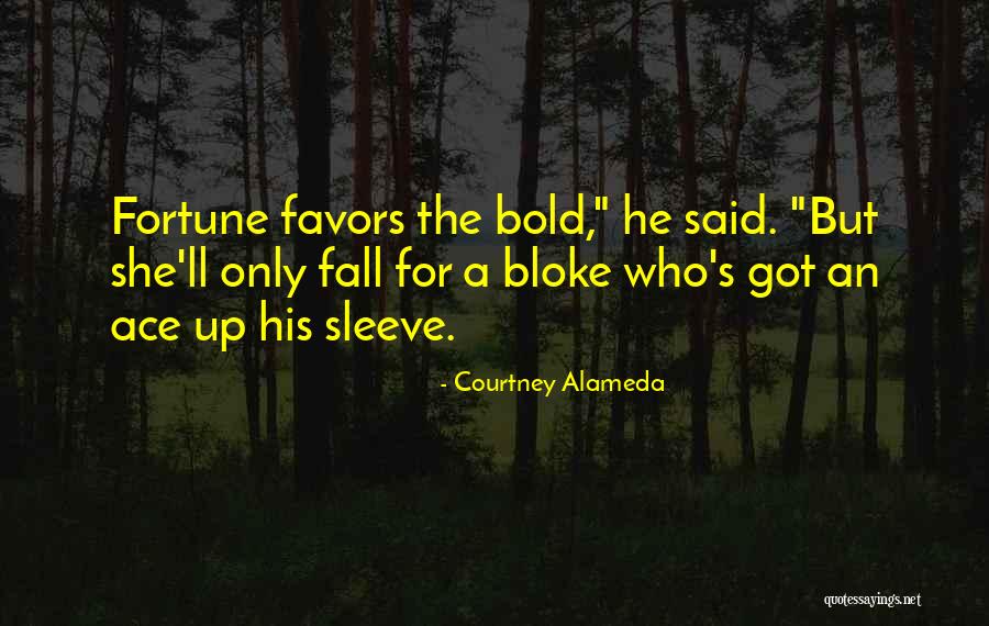 Courtney Alameda Quotes 1565703