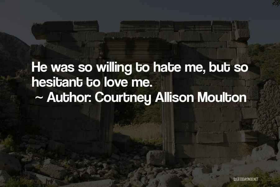 Courtney Allison Moulton Quotes 1852227