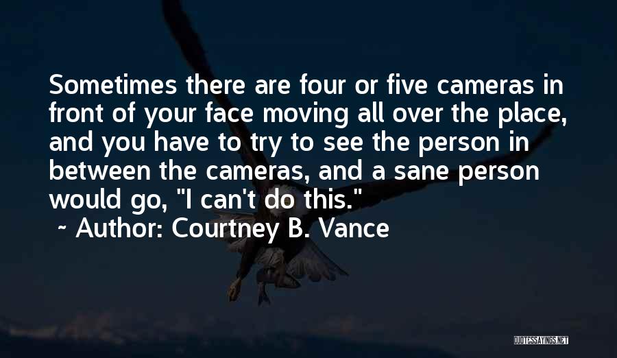 Courtney B. Vance Quotes 1899638 Courtney B. Vance Quotes 1899638