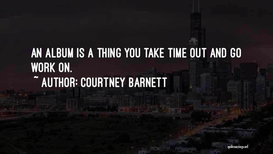 Courtney Barnett Quotes 849619