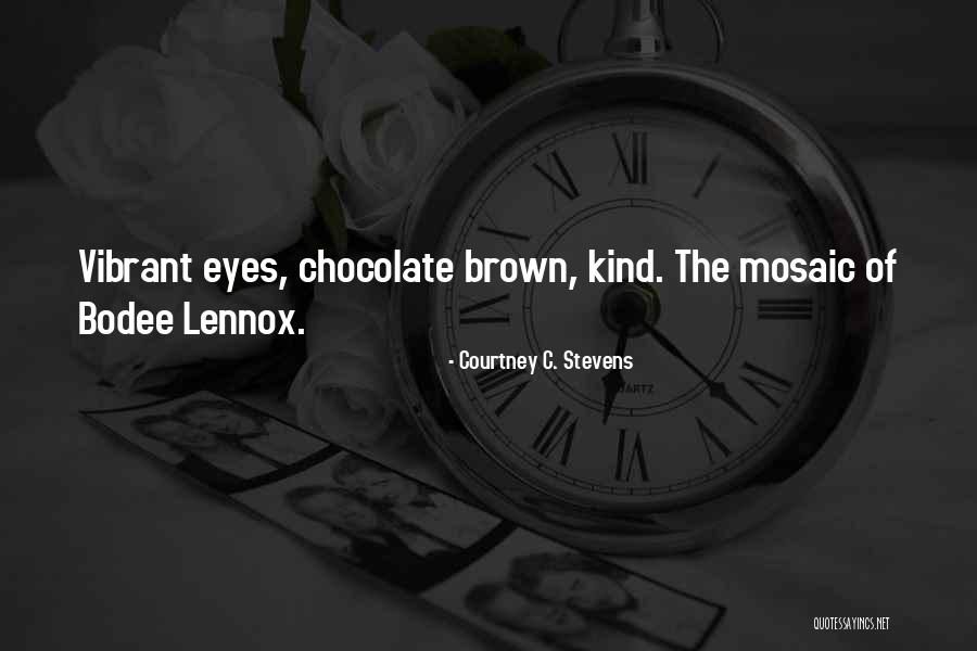 Courtney C. Stevens Quotes 552867
