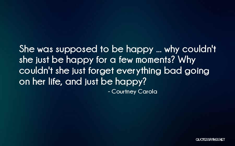 Courtney Carola Quotes 871314