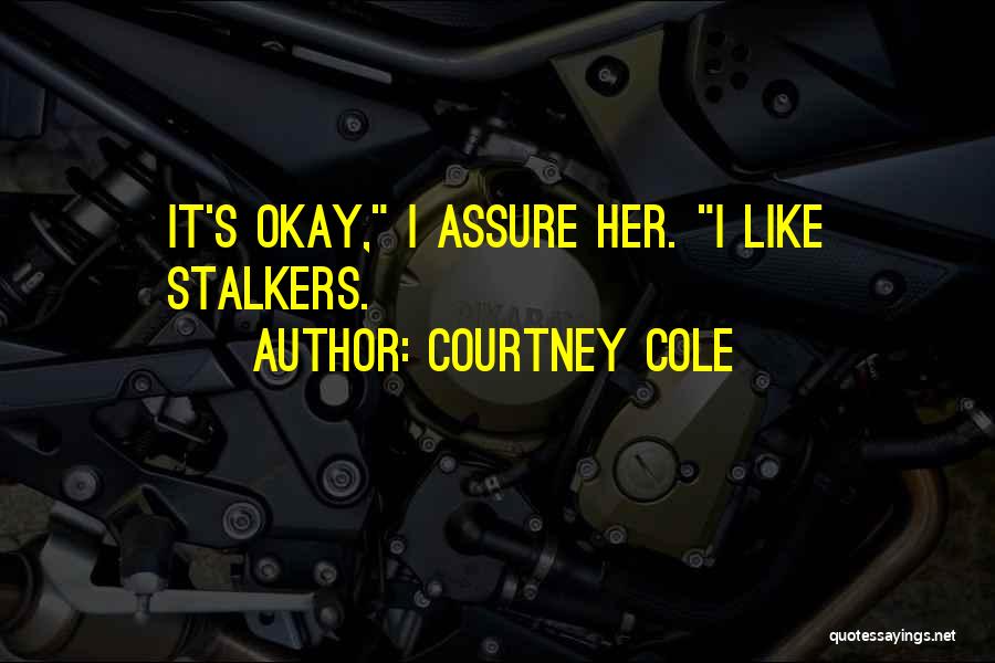 Courtney Cole Quotes 1288525