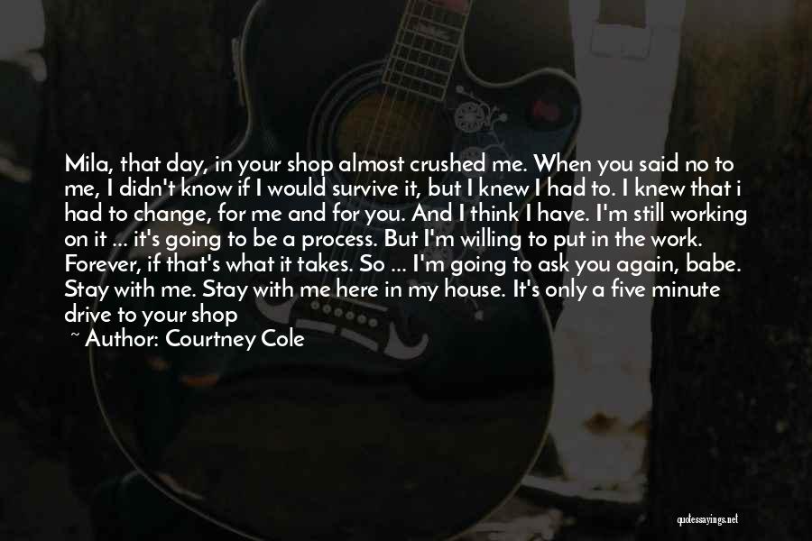 Courtney Cole Quotes 1303594