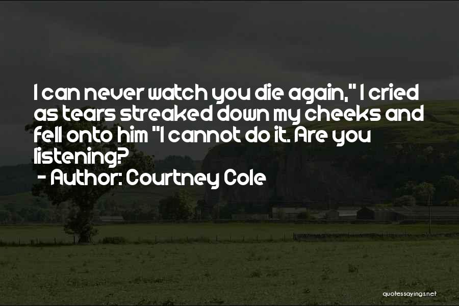 Courtney Cole Quotes 1405634