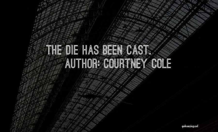 Courtney Cole Quotes 1535936