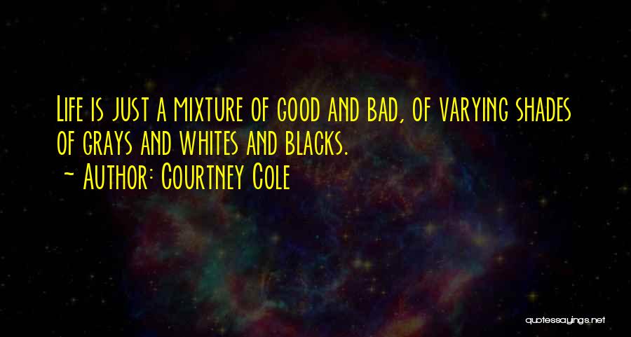 Courtney Cole Quotes 1695625