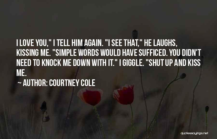 Courtney Cole Quotes 2219578