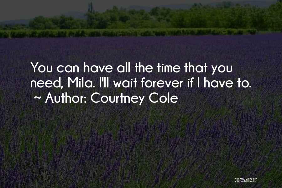 Courtney Cole Quotes 912562