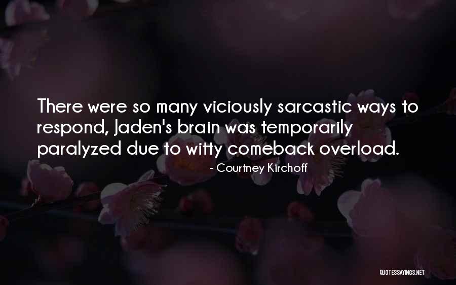 Courtney Kirchoff Quotes 901086