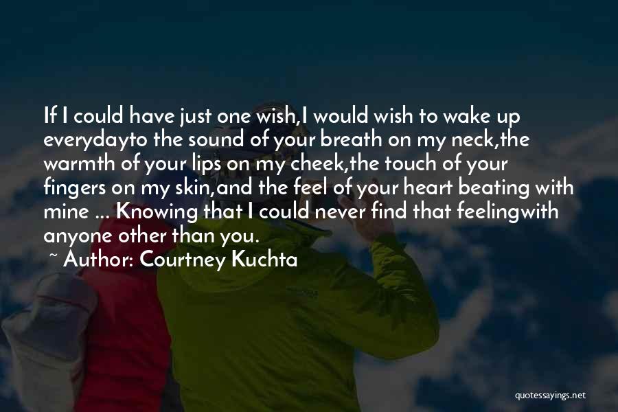 Courtney Kuchta Quotes 1403279