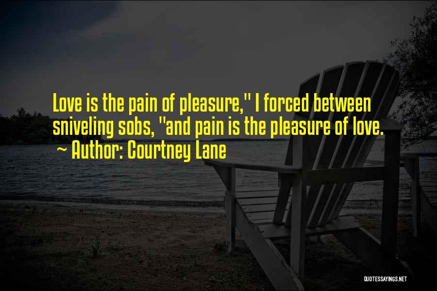 Courtney Lane Quotes 1256928
