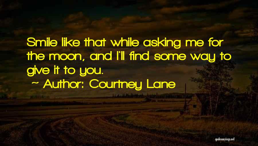 Courtney Lane Quotes 2091170